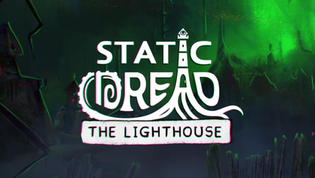 Static Dread: The Lighthouse - Supporter Pack