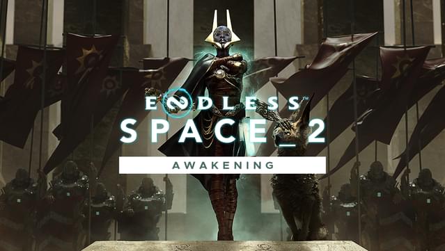 ENDLESS Space™ 2 - Awakening