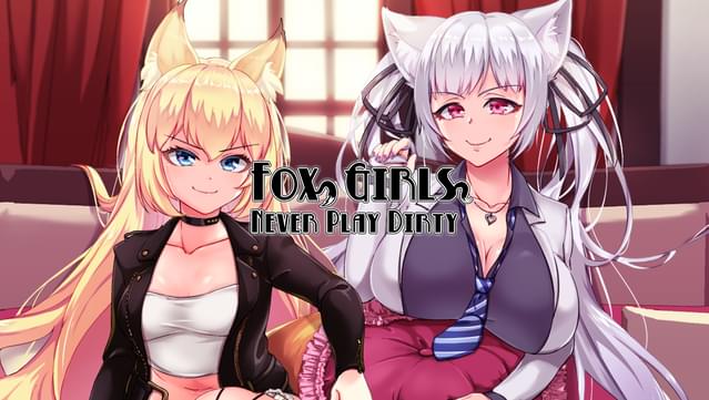 Fox Girls Never Play Dirty! UNRATED