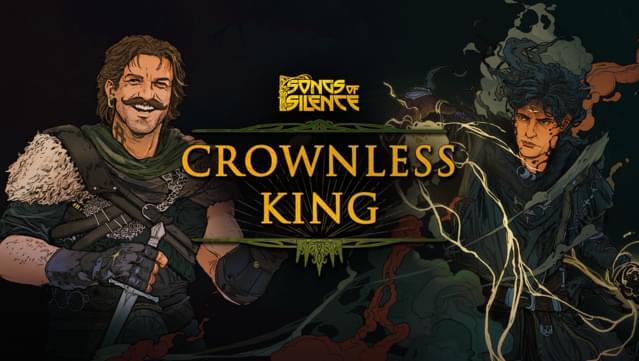 Songs of Silence - Crownless King Expansion