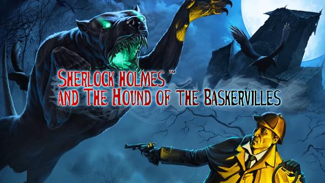 Sherlock Holmes and The Hound of The Baskervilles