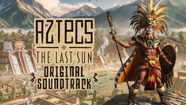 Aztecs: The Last Sun - Original Soundtrack