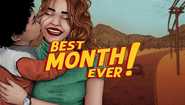 Best Month Ever!
