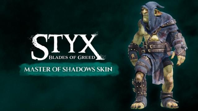 Styx: Blades of Greed - Master of Shadow Skin