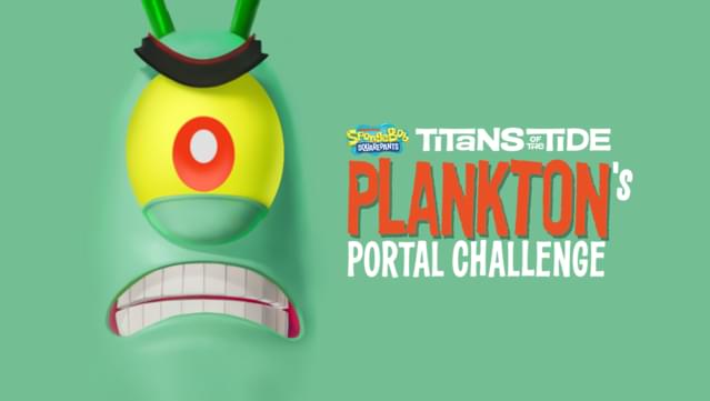 SpongeBob SquarePants: Titans of the Tide - Plankton's Portal Challenge