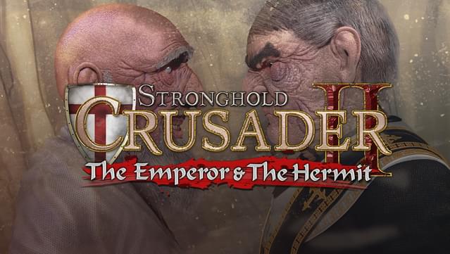Stronghold Crusader 2: The Emperor & The Hermit