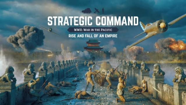 Strategic Command WWII: War in the Pacific - Rise and Fall of an Empire