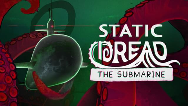 Static Dread: The Submarine - Original Soundtrack