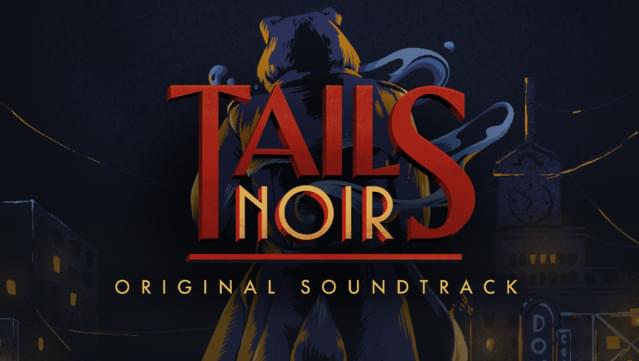 Tails Noir: Original Soundtrack