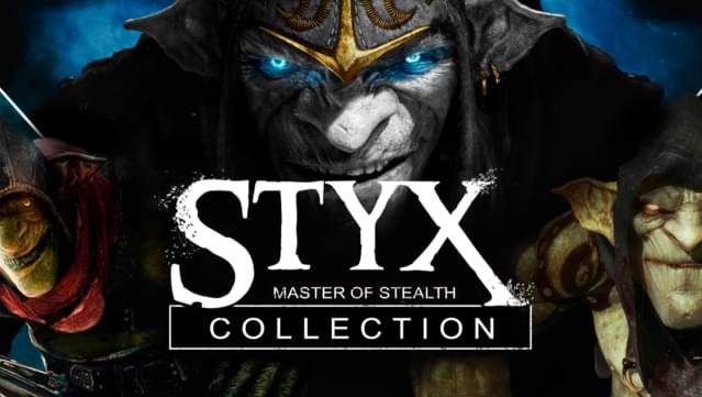 Styx: Master of Stealth Collection