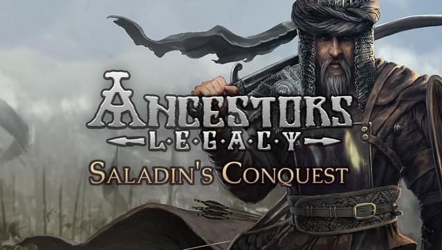 Ancestors Legacy - Saladin's Conquest: Windows Edition
