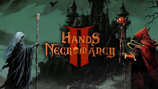 Hands of Necromancy II