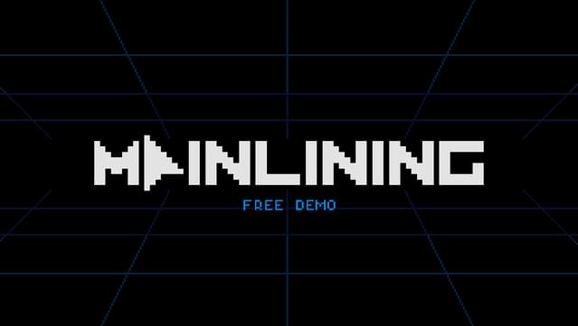 Mainlining Demo