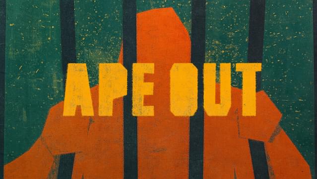 Ape Out