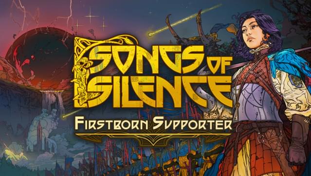 Songs of Silence - Firstborn Supporter Upgrade