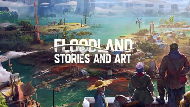 Floodland Stories and Art