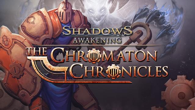 Shadows: Awakening - The Chromaton Chronicles