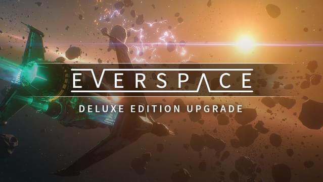 EVERSPACE™ Deluxe Edition Upgrade