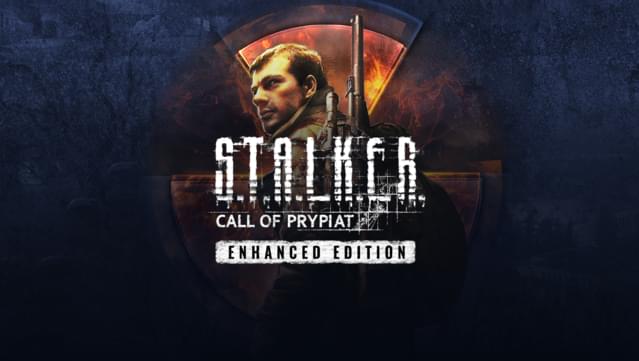 S.T.A.L.K.E.R.: Call of Prypiat - Enhanced Edition