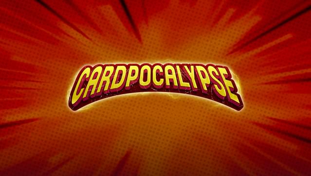 Cardpocalypse