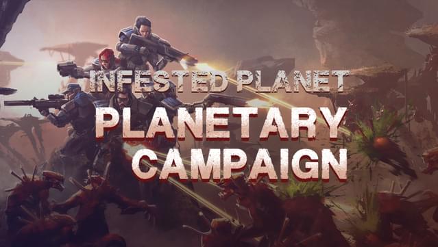Infested Planet: Planetary Campaign