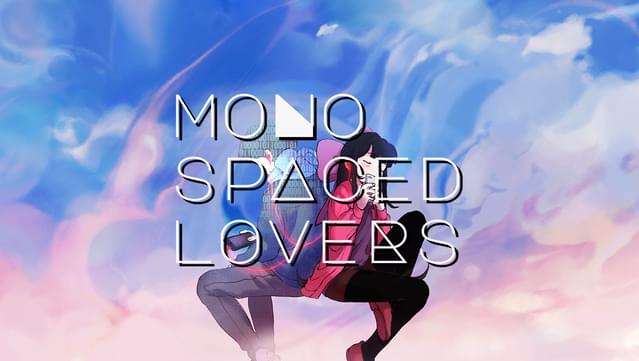 Monospaced Lovers