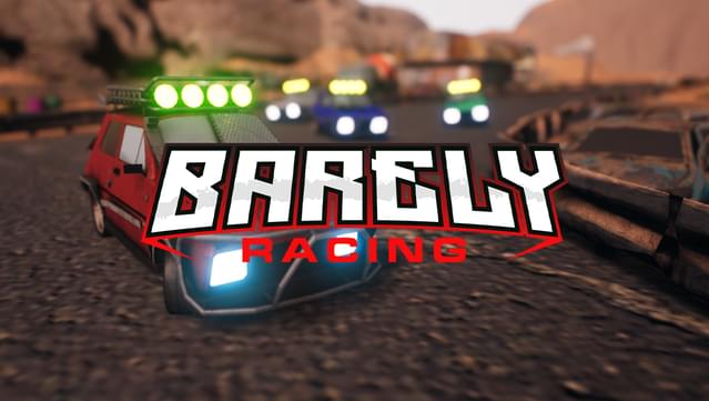 Barely Racing