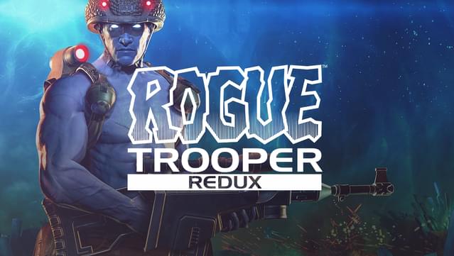 Rogue Trooper Redux