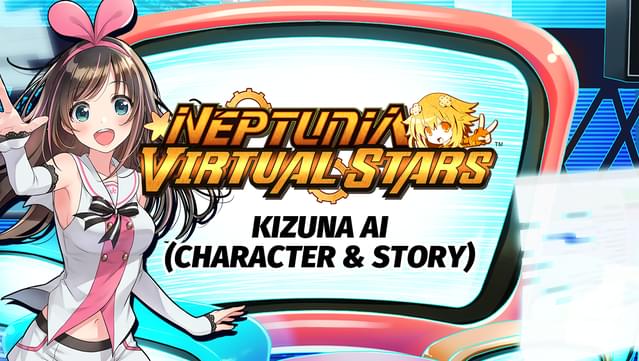 Neptunia Virtual Stars - Kizuna AI (Character & Story)