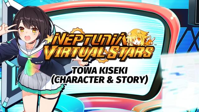 Neptunia Virtual Stars - Towa Kiseki (Character & Story)