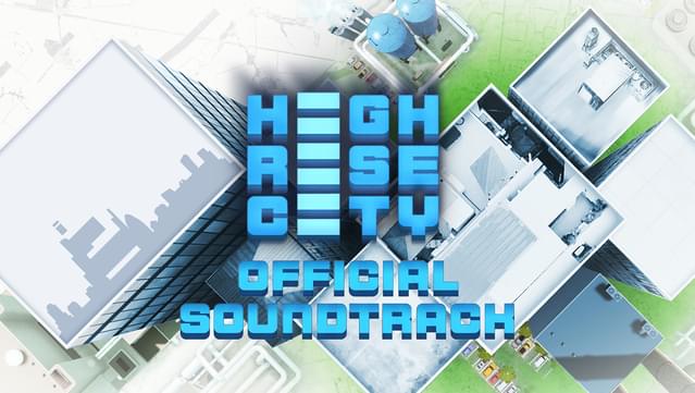 Highrise City Soundtrack