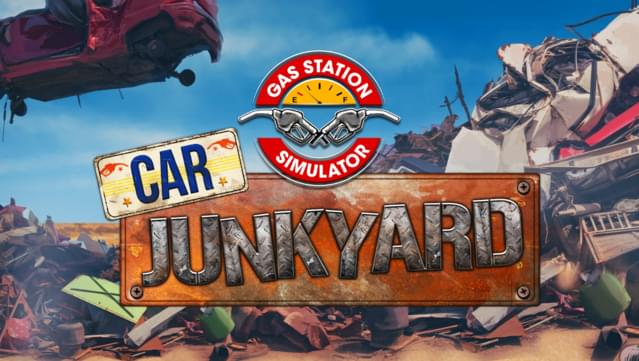 Gas Station Simulator - Car Junkyard DLC