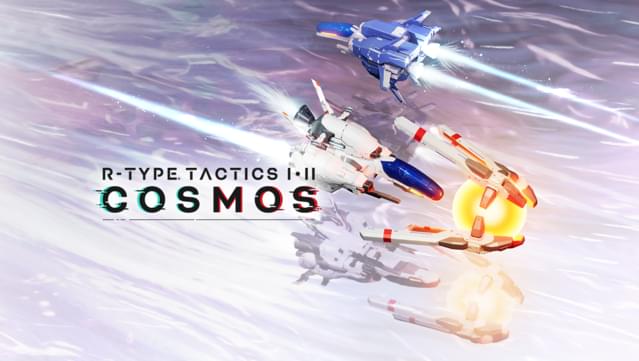 R-Type Tactics I • II Cosmos
