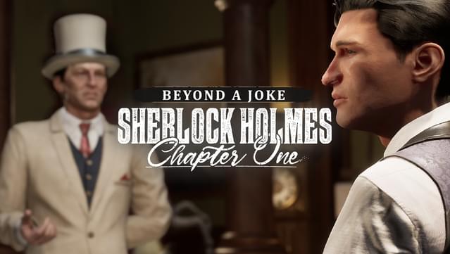 Sherlock Holmes Chapter One - Beyond a Joke