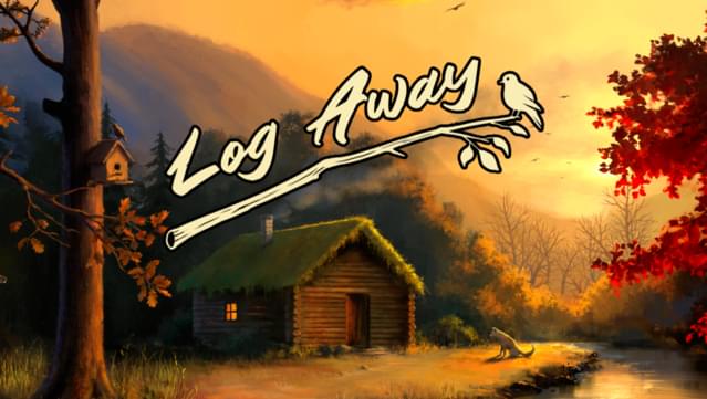 Log Away