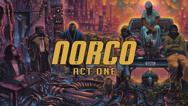 NORCO Act One