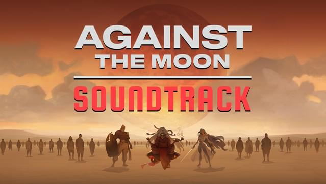 Against The Moon Soundtrack screenshot 0