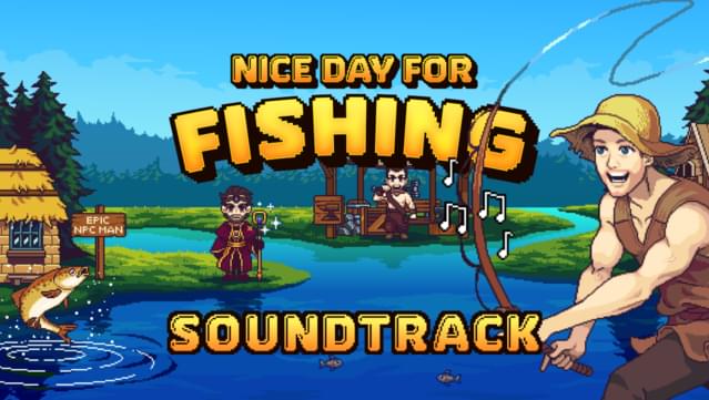 Nice Day for Fishing Official Soundtrack