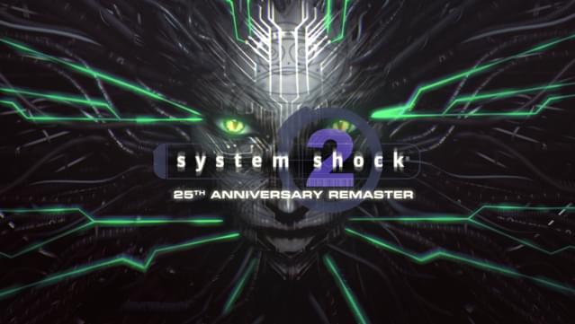 System Shock® 2: 25th Anniversary Remaster
