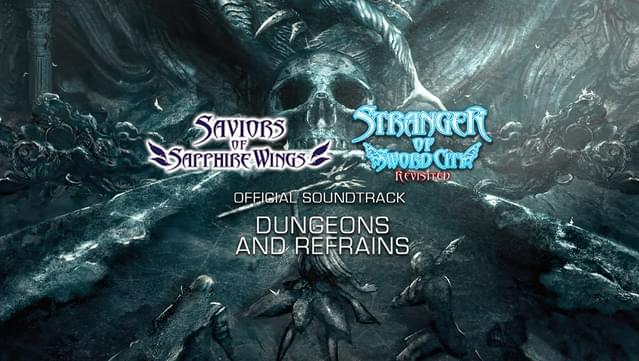 Saviors of Sapphire Wings / Stranger of Sword City Revisited - 'Dungeons and Refrains' Official Soundtrack