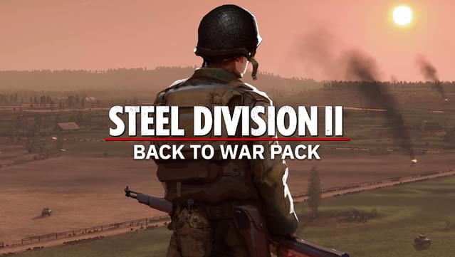 Steel Division 2 - Back To War Pack