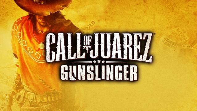 Call of Juarez: Gunslinger