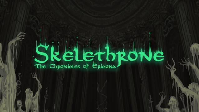 Skelethrone: The Chronicles of Ericona