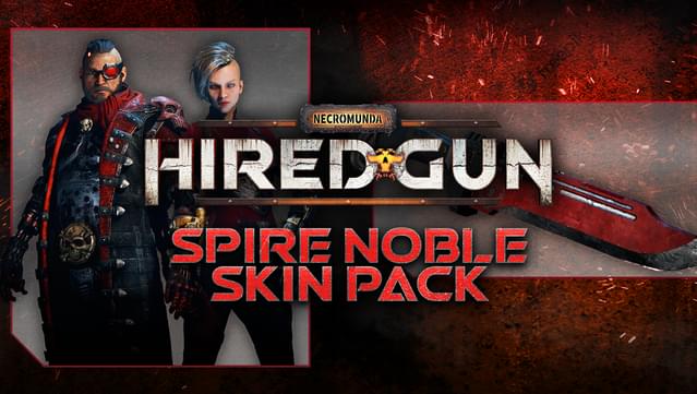 Necromunda: Hired Gun - Spire Noble Skin Pack
