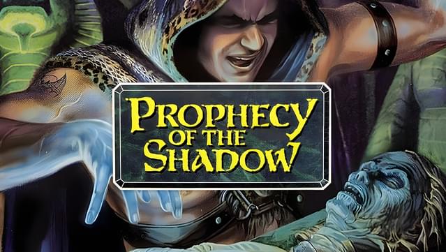 Prophecy of the Shadow