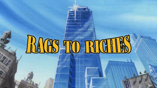 Rags to Riches