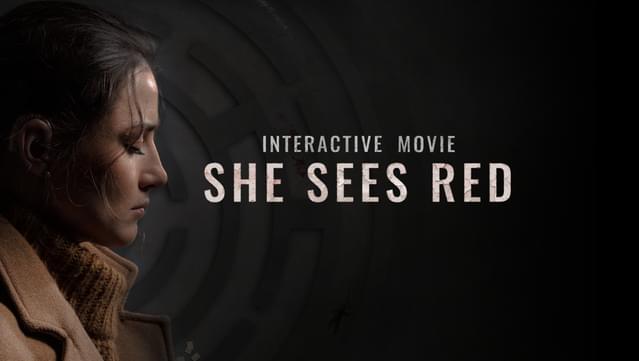 She Sees Red - Interactive Movie