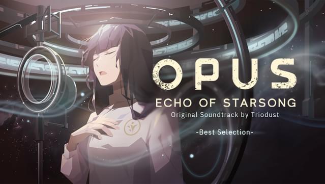OPUS: Echo of Starsong  - Original Soundtrack -Best Selection- screenshot 0