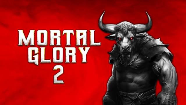 Mortal Glory 2