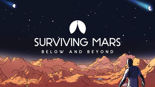 Surviving Mars: Below and Beyond